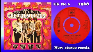 The Tremeloes - Suddenly You Love Me - 2023 stereo remix