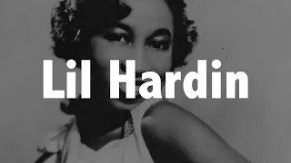 LIL HARDIN (Mrs. Armstrong but more than that) Jazz History #14