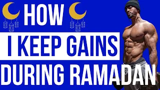 WORKING OUT DURING RAMADAN| HOW TO KEEP GAINS WHILE FASTING