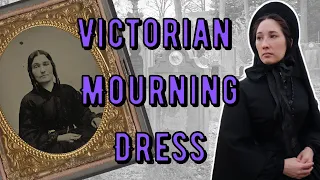 Dress Historian Analyzes Victorian Mourning Clothing of the Mid-19th Century