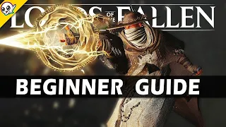 Lords of the Fallen - COMPLETE Beginner Guide