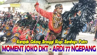 MOMENT LANGKA JOKO DKT - ARDI 77 NGEPANG BARENG JARANAN ROGO SAMBOYO PUTRO