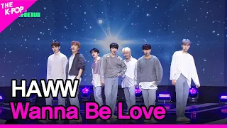 HAWW, Wanna Be Love (하우, Wanna Be Love) [THE SHOW 230404]