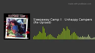 Sleepaway Camp II : Unhappy Campers (Re-Upload)