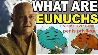 What are Eunuchs and How are Eunuchs Made? Why Use Eunuchs?