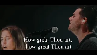 How great Thou art (with lyric) by Hillsong United