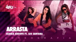 Arrasta - Gloria Groove ft. Leo Santana | FitDance TV (Coreografia) Dance Video