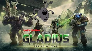 Lets Suffer Warhammer 40k Gladius- All Marines Ep: Smurf Rain