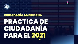 Práctica de ciudadanía americana en 2021