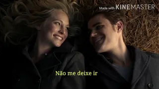 Stefan e Caroline- Never Say Never tradução/legendado