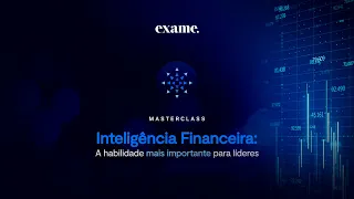 Masterclass Inteligência Financeira: A habilidade mais importante para líderes