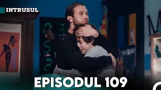 Intrusul Episodul 109 |  İçerde