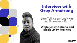 Let’s Talk about Lindy Hop and Blackness - Part 1 - White Lindy Actions and Black Lindy Realities