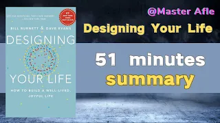 Summary of Designing Your Life by Bill Burnett | 51 minutes audiobook summary | #selfhelp