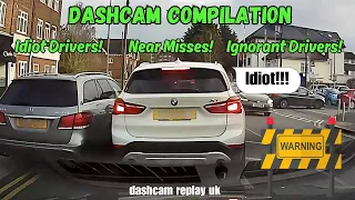 Dashcam Clips | EP3 | IDIOT Drivers, close calls and more dangerous shenanigans!