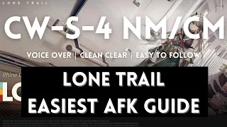 CW-S-4 NM/CM REAL AFK Guide! No Skill Usage! |【 Arknights】