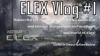 ELEX Vlog #1: The game and short history of Piranha Bytes!