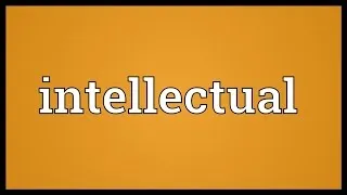 Intellectual Meaning