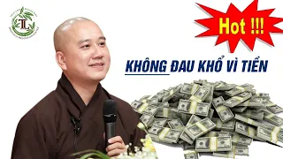 Làm sao Không Đau Khổ, Dằn Vặt khi Mất Tiền Mất Của (rất hay) - Vấn đáp Thầy Thích Pháp Hòa