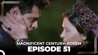 Magnificent Century: Kosem Episode 51 (English Subtitle)