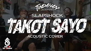 Takot Sayo | Slapshock (Acoustic Cover)