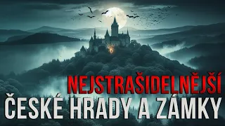 TOP 5 - Nejstrašidelnějších Hradů a Zámků Česka #1