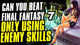 Can You Beat Final Fantasy 7 Using ONLY Enemy Skills - Final Fantasy VII Challenge Run