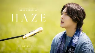 MUSIC IN KOREA season3 - 02. HAZE