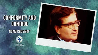 Conformity and Control | Noam Chomsky