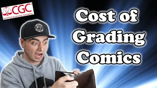 How Much Does it Cost to Grade Your Comics? CGC 2023