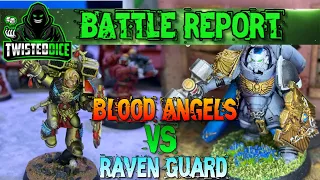 Blood Angels vs Raven Guard Warhammer 40k battle report STO practice game 2000 points.