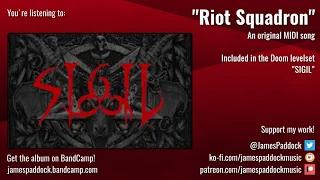 "RIOT SQUADRON" - SIGIL MIDI Soundtrack [2019]