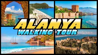 ALANYA Walking Tour - Alanya Türkiye (4k)