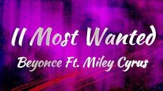 Beyonce Ft. Miley Cyrus - II Most Wanted (Lyrics)