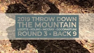 2019 Throw Down The Mountain •R3B9• Simon Lizotte • Jeremy Koling • JohnE McCray • C Goodpasture