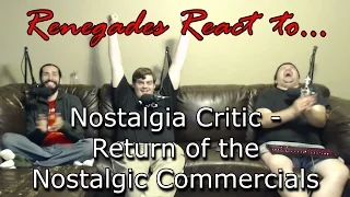 Renegades React to... Nostalgia Critic - Return of the Nostalgic Commercials