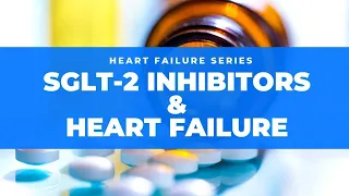 SGLT-2 inhibitors in Heart Failure