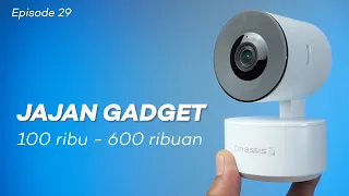 JAJAN GADGET 100 RIBU – 600 RIBUAN | EPISODE 29