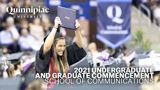 2021 Quinnipiac University Commencement - Undergraduate and Graduate School of Communications