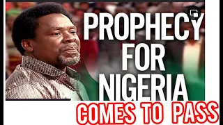 It Has Come To Pass Prophet TB Joshua Prophecy for Nigeria || A Must Watch #tbjoshualegacy