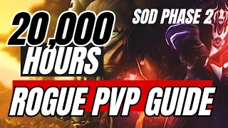 BEST Phase 2 SOD ROGUE PVP GUIDE | 20,000 HOUR ROGUE