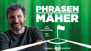 Phrasenmäher #62 | Mark van Bommel 2/2 | BILD Podcasts