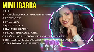 Las 10 mejores canciones de Mimi Ibarra 2024