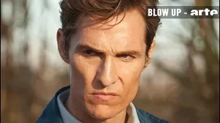 Matthew McConaughey par Laetitia Masson - Blow Up - ARTE