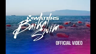 Baikal Swim 2017. Official Video