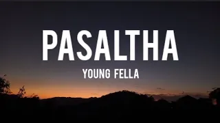 Young Fella-Pasaltha Lyrics (Dakpu OST)