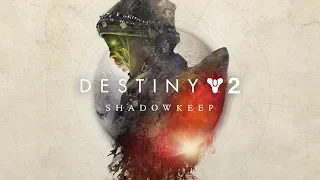 Destiny 2: Shadowkeep / Обитель теней - Новое дополнение + стим версия