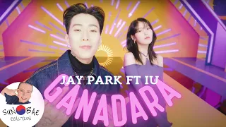 JAY PARK FT IU GANADARA REACTION ENG