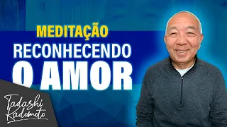 COMO RECONHECER O AMOR - TADASHI KADOMOTO