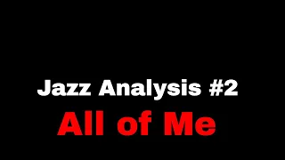 Jazz Harmony Analysis series #2: "All of me" by Gerald Marks and Seymour Simons